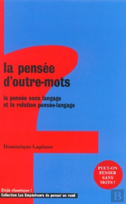 Bertrand.pt - La Pensee D'Outre Mots - La Pensee Sans Langage Et La Relation Pensee-Langage