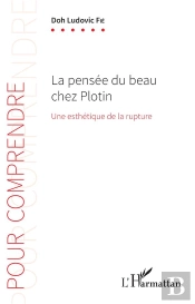 La Pensée Du Beau Chez Plotin ; Une Esthétique De La Rupture
