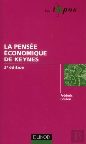 La Pensée Économique De Keynes (3e Édition)