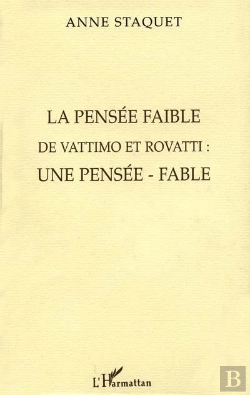 Bertrand.pt - La Pensee Faible De Vattimo Et Rovatti : Une Pensee Fable
