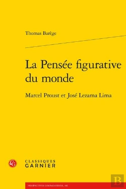 Bertrand.pt - La Pensee Figurative Du Monde - Marcel Proust Et Jose Lezama Lima