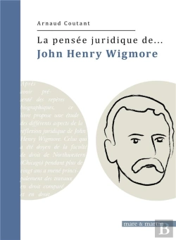 Bertrand.pt - La Pensee Juridique De John Henry Wigmore