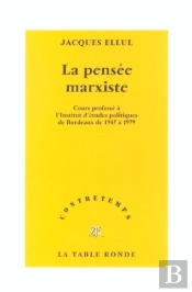 La Pensee Marxiste ; Cours Professe A L'Iep De Bordeaux De 1947 A 1979
