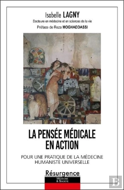 Bertrand.pt - La Pensée Médicale En Action : Pour Une Pratique De La Médecine Humaniste Universelle