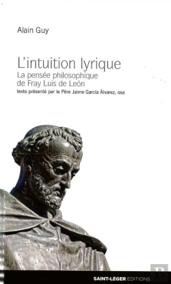 Bertrand.pt - La Pensee Philosophique De Fray Luis De Leon - L'Intuition Lyrique