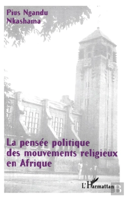 Bertrand.pt - La Pensée Politique Des Mouvements Religieux En Afrique