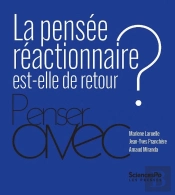 La Pensée Réactionnaire Est-Elle De Retour ?