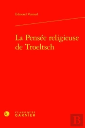 La Pensée Religieuse De Troeltsch