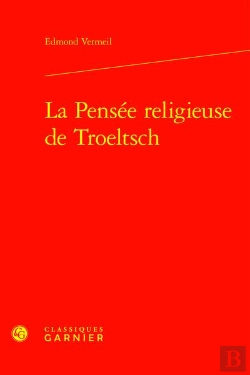 Bertrand.pt - La Pensée Religieuse De Troeltsch