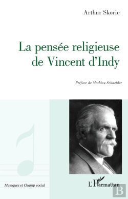 Bertrand.pt - La Pensée Religieuse De Vincent D'Indy