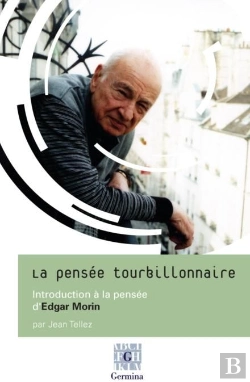 Bertrand.pt - La Pensée Tourbillonnaire ; Introduction À La Pensée D'Edgar Morin