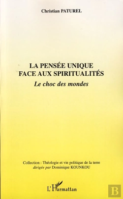 Bertrand.pt - La Pensée Unique Face Aux Spiritualités ; Le Choc Des Mondes