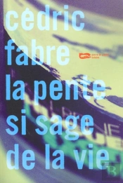 La Pente Si Sage De La Vie