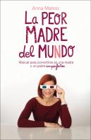 La Peor Madre Del Mundo