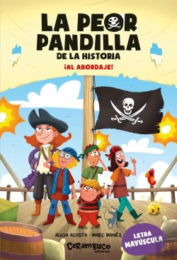 Bertrand.pt - La Peor Pandilla De La Historia. ¡Al Abordaje!