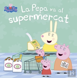 Bertrand.pt - La Pepa Va Al Supermercat (Un Conte De La Porqueta Pepa)