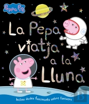 La Pepa Viatja A La Lluna (Un Conte De La Porqueta Pepa)