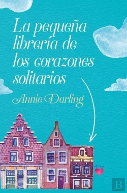 Bertrand.pt - La Pequeña Libreria De Los Corazones Solitarios