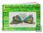 La Pequeña Oruga Glotona (Edicion Especial)(+2 Años)