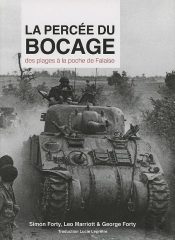 La Percée Du Bocage ; Des Plages À La Poche De Falaise