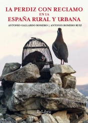 La Perdiz Con Reclamo En La España Rural Y Urbana