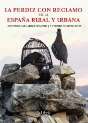 La Perdiz Con Reclamo En La España Rural Y Urbana