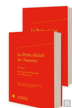 Bertrand.pt - La Perfectibilité De L'Homme : Les Lumières Allemandes Contre Rousseau ?