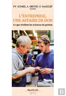 Bertrand.pt - La Performance De La Gratuité ; L'Entreprise Face À La Nécessité Du Don