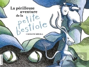 La Perilleuse Aventure De La Petite Bestiole