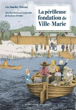 Bertrand.pt - La Périlleuse Fondation De Ville-Marie