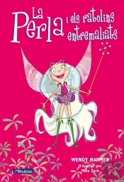 La Perla I Els Ratolins Entremaliats (Col·Lecció La Perla)