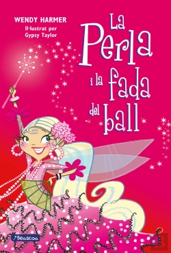 Bertrand.pt - La Perla I La Fada Del Ball (Col·Lecció La Perla)