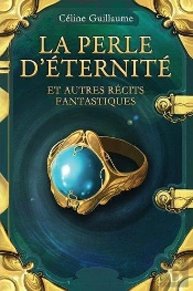La Perle D Eternite - Et Autres Recits Fantastiques -