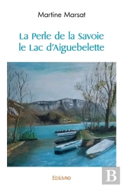 La Perle De La Savoie Le Lac D'Aiguebelette