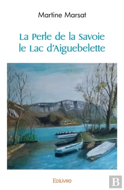 Bertrand.pt - La Perle De La Savoie Le Lac D'Aiguebelette