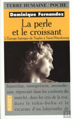 Bertrand.pt - La Perle Et Le Croissant : L'Europe Et Le Baroque De Naples A Saint-Petersbourg