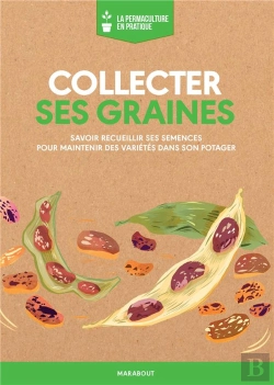 Bertrand.pt - La Permaculture En Pratique : Recueuillir Ses Graines