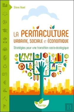 Bertrand.pt - La Permaculture Urbaine, Sociale Et Économique ; Stratégies Pour Une Transition Socio-Écologique