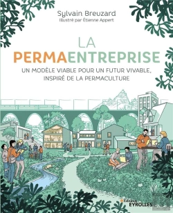 Bertrand.pt - La Permaentreprise - Un Modele Viable Pour Un Futur Vivable