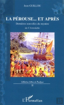Bertrand.pt - La Pérouse... Et Après ; Dernière Nouvelle Du Mystère