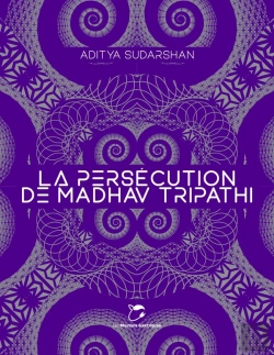 Bertrand.pt - La Persécution De Madhav Tripathi