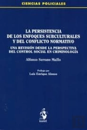 La Persistencia De Los Enfoques Subculturales Y Del Conflicto Normativo