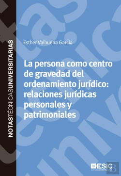 Bertrand.pt - La Persona Como Centro De Gravedad Del Ordenamiento Jurídico: Relaciones Jurídicas Personales Y Patr