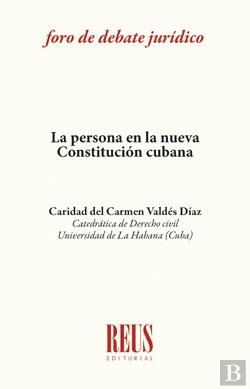 Bertrand.pt - La Persona En La Nueva Constitución Cubana