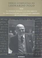 La Persona Humana Y Su Crecimiento/La Originalidad De La Concepción Cristiana De La Existencia