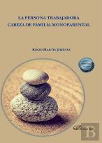 La Persona Trabajadora Cabeza De Familia Monoparental