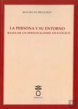 Bertrand.pt - La Persona Y Su Entorno. Bases De Un Personalismo Analógico.