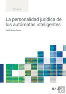 Bertrand.pt - La Personalidad Juridica De Los Automatas Inteligentes