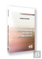 La Personalidad Oscura Y El Sistema Politico