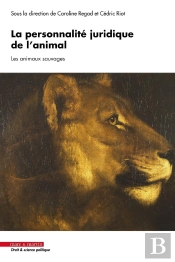 La Personnalite Juridique De L'Animal